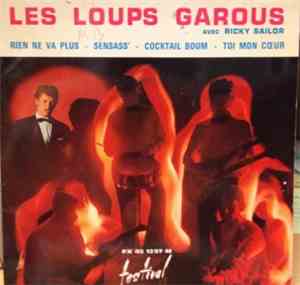 Les Loups Garous Avec Ricky Sailor - Rien Ne Va Plus