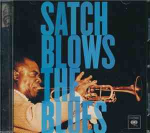 Louis Armstrong - Satch Blows The Blues
