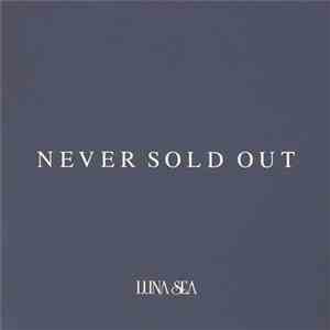 LUNA SEA - Never Sold Out