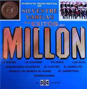 Mariachi Monumental De Silvestre Vargas - Sus Exitos Del Millon