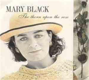 Mary Black - The Thorn Upon The Rose