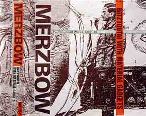 Merzbow - Batztoutai With Material Gadgets (De-Composed Works 1985~86)
