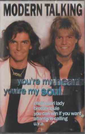 Modern Talking - You're My Heart You're My Soul