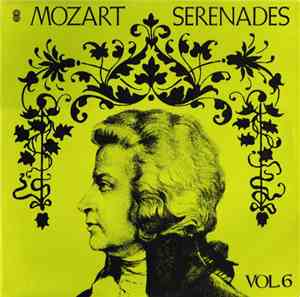 Mozart - Serenades, Vol. 6