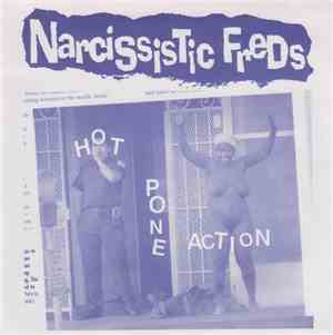 Narcissistic Freds - Hot Pone Action