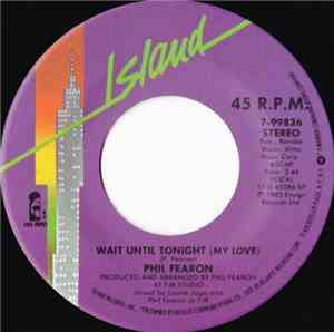 Phil Fearon - Wait Until Tonight (My Love)