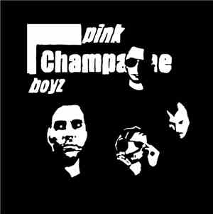Pink Champagne Boyz - Pink Champagne Boyz (S/T)