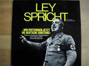Robert Ley - Ley Spricht