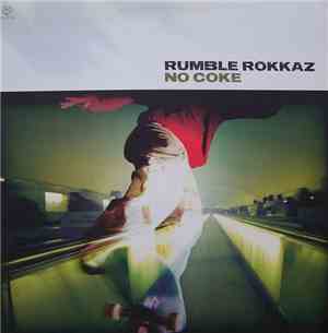 Rumble Rokkaz - No Coke