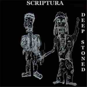 Scriptura - Deep Stoned
