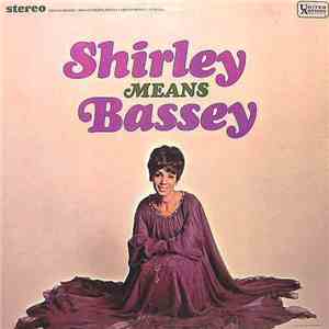 Shirley Bassey - Shirley Means Bassey