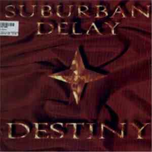 Suburban Delay - Destiny