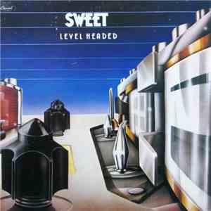 Sweet - Level Headed