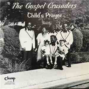 The Gospel Crusaders  - Child's Prayer