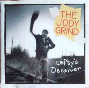 The Jody Grind - Lefty's Deceiver