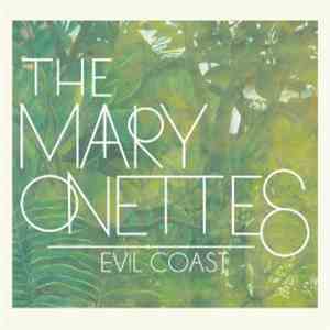 The Mary Onettes - Evil Coast