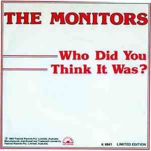 The Monitors - Who Do You Think It Was?
