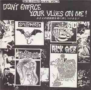 Various - Don't Enfrce Your Vlues On Me!