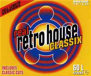 Various - Real Retro House Classix