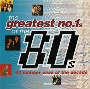 Various - The Greatest No.1s Of The 80s