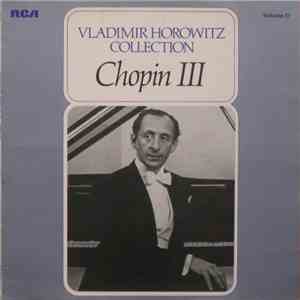 Vladimir Horowitz - Chopin III