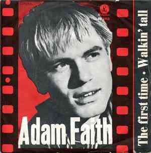 Adam Faith With The Roulettes, Adam Faith - The First Time / Walkin' Tall