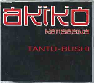 Akiko Kanazawa - Tanto-Bushi