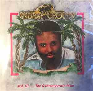 Andraé Crouch - Vol. III...The Comtemporary Man
