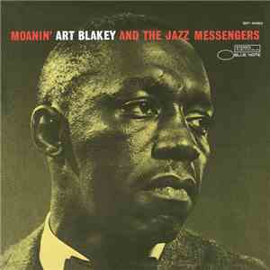 Art Blakey And The Jazz Messengers - Moanin'