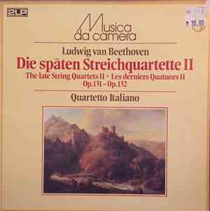 Beethoven, Quartetto Italiano - The Late String Quartets II, Op. 131 - Op. ...