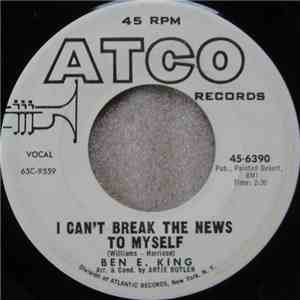 Ben E. King - I Can't Break The News To Myself / Goodnight My Love