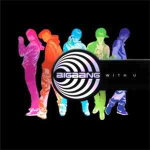 Big Bang  - With U