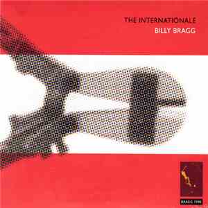 Billy Bragg - The Internationale