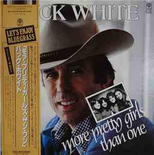 Buck White - More Pretty Girls Than One