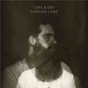 Carl & Gry - Foreign Land