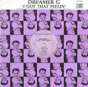 Dreamer G - I Got That Feelin