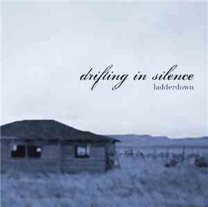 Drifting In Silence - Ladderdown