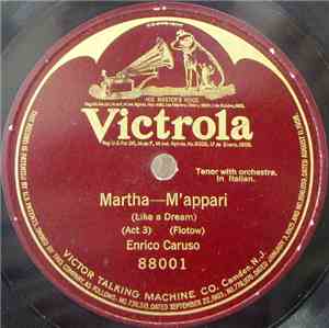Flotow, Enrico Caruso - Martha - M'appari = (Like A Dream)