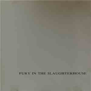 Fury In The Slaughterhouse - Fury In The Slaughterhouse