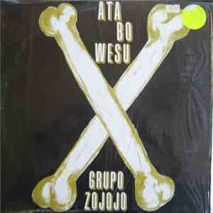 Grupo Zojojo - Ata Bo Wesu