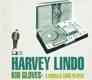 Harvey Lindo - Kid Gloves - A Modaji Long Player