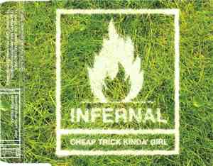 Infernal - Cheap Trick Kinda' Girl