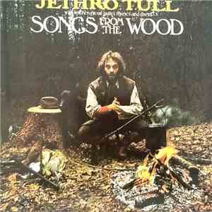 Jethro Tull - Songs From The Wood