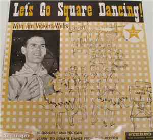 Jim Vickers-Willis - Let's Go Square Dancing!