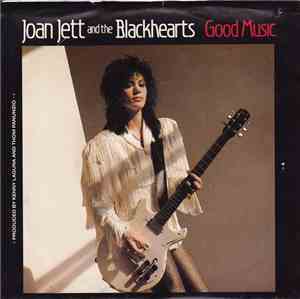 Joan Jett And The Blackhearts - Good Music