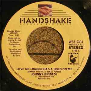 Johnny Bristol - Love No Longer Has A Hold On Me