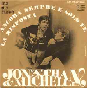 Jonathan & Michelle - Ancora Sempre E Solo Te / La Risposta