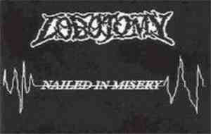 Lobotomy - Nailed In Misery