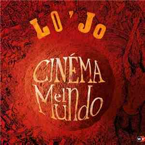 Lo'Jo - Cinema El Mundo