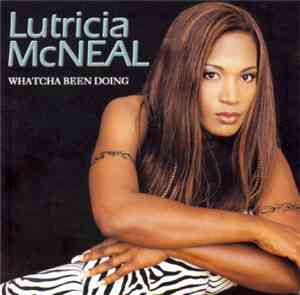 Lutricia McNeal - Whatcha Been Doing
